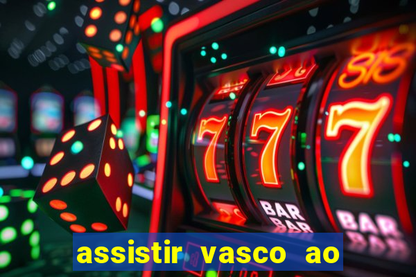 assistir vasco ao vivo futemax